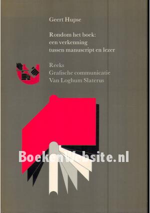 Rondom het boek: een verkenning tussen manuscript en lezer