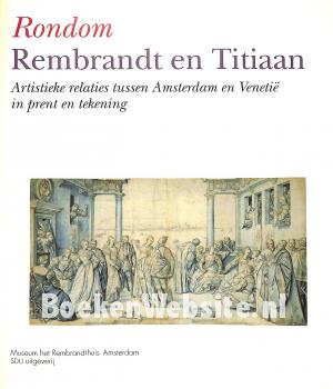 Rondom Rembrandt en Titiaan