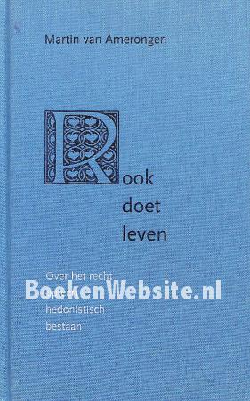 Rook doet leven Rook doet leven