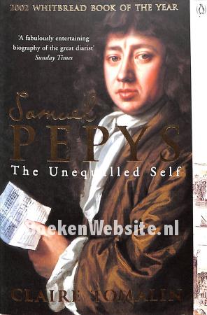 Samuel Pepys, the Unequalled Self Samuel Pepys, the Unequalled Self