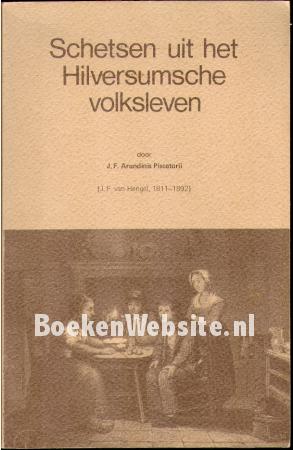 Schetsen uit het Hilversumsche volksleven Schetsen uit het Hilversumsche volksleven