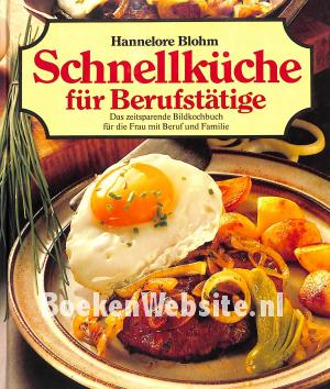 Schnellküche für Berufstätige Schnellküche für Berufstätige