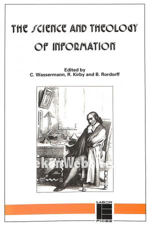 The Science and Theology of Information The Science and Theology of Information