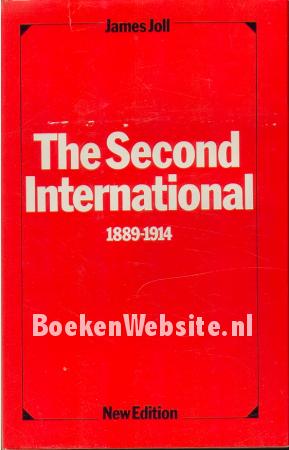 The Second International 1889 / 1914 The Second International 1889 / 1914