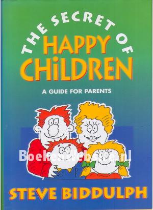 The Secret of Happy Children The Secret of Happy Children