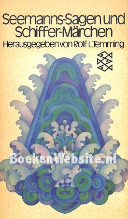Seemanns-Sagen und Schiffer-Märchen