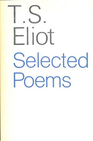 Selected Poems T.S. Eliot