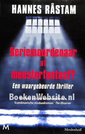 Serie-moordenaar of meesterfantast?