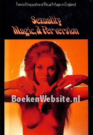 Sexuality, Magic and Perversion