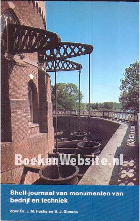 Shell journaal van monumenten van bedrijf en techniek Shell journaal van monumenten van bedrijf en techniek