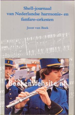 Shell journaal van Nederlandse harmonie- en fanfare-orkesten Shell journaal van Nederlandse harmonie- en fanfare-orkesten