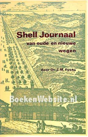 Shell journaal van oude en nieuwe wegen