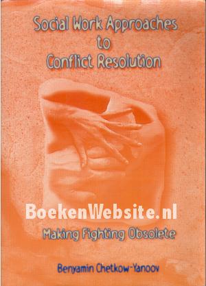 Social Work Approaches to Conflict Resolution