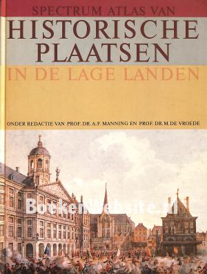 Spectrum atlas van historische plaatsen in de Lage Landen Spectrum atlas van historische plaatsen in de Lage Landen