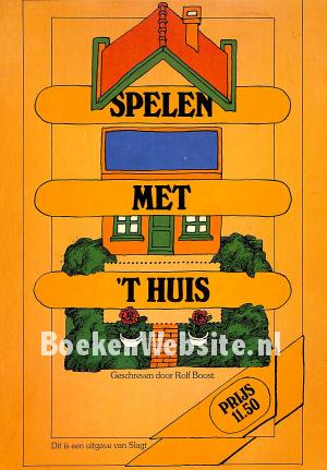Spelen met 't huis