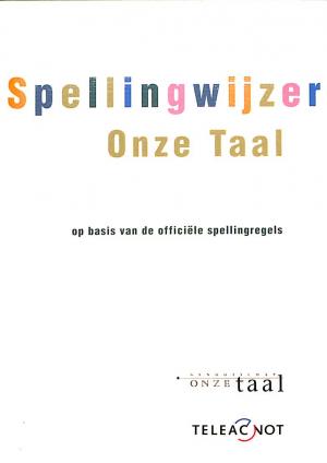 Spellingwijzer Onze Taal Spellingwijzer Onze Taal