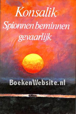 Spionnen beminnen gevaarlijk