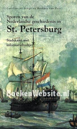 Sporen van de Nederlandse geschiedenis in St. Petersburg Sporen van de Nederlandse geschiedenis in St. Petersburg