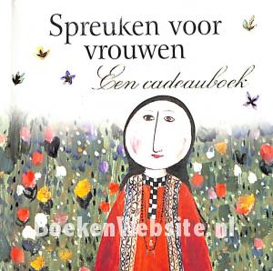 Spreuken voor Vrouwen Spreuken voor Vrouwen