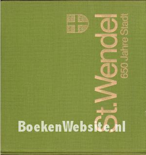 St. Wendel 650 Jahre Stadt St. Wendel 650 Jahre Stadt