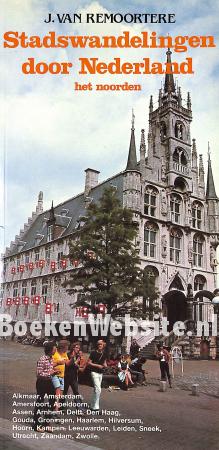 Stads-wandelingen door Nederland Stads-wandelingen door Nederland