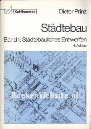 Städtebau 1: Städtebauliches Entwerfen Städtebau 1: Städtebauliches Entwerfen