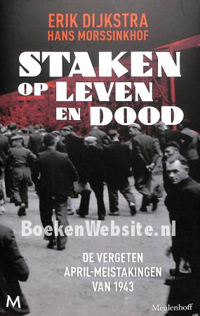 Staken op leven en dood Staken op leven en dood