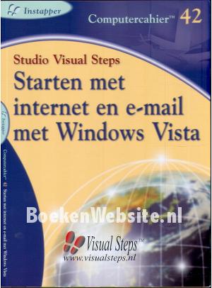 Starten met internet en e-mail met Windows Vista Starten met internet en e-mail met Windows Vista