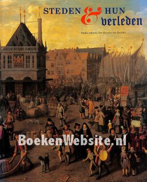 Steden & hun verleden Steden & hun verleden