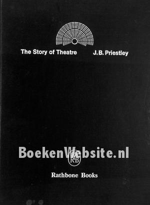 The Story of Theatre The Story of Theatre