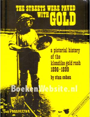 The Streets were Paved with Gold