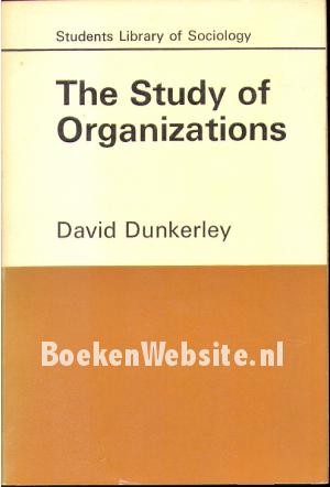 The Study of Organizations