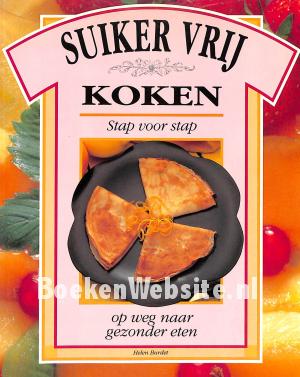 Suiker vrij koken Suiker vrij koken