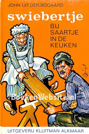 Swiebertje bij Saartje in de keuken