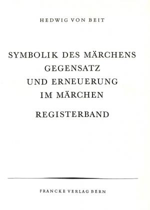Symbolik des Märchens gegensatz und Erneuerung im Märchen