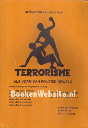 Terrorisme als vorm van politiek geweld Terrorisme als vorm van politiek geweld