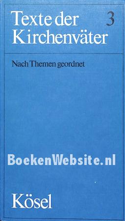 Texte der Kirchenväter 3