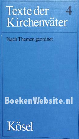 Texte der Kirchenväter 4