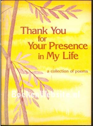 Thank You for Your Presence in My Life