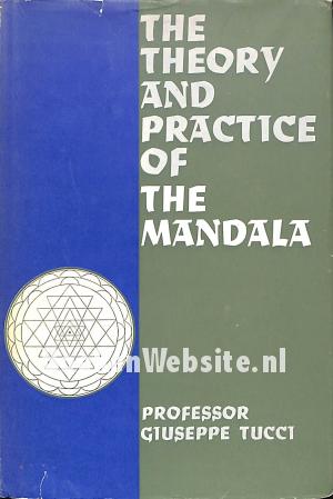 The Theory and Practice of the Mandala