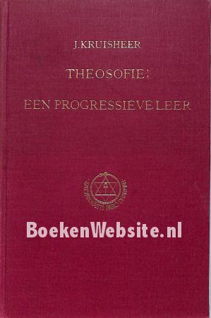 Theosofie: een progressieve leer Theosofie: een progressieve leer