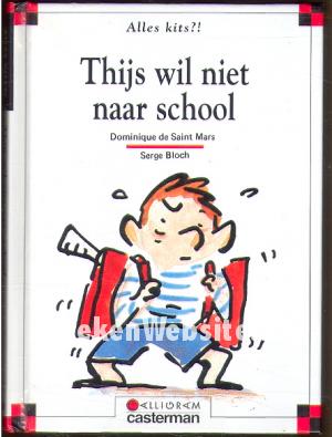 Thijs wil niet naar school