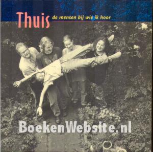 Thuis de mensen bij wie ik hoor