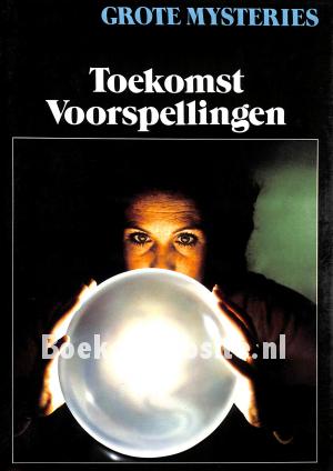 Toekomst Voorspellingen Toekomst Voorspellingen