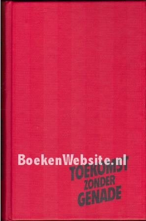 Toekomst zonder genade