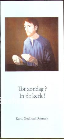 Tot zondag? In de kerk!
