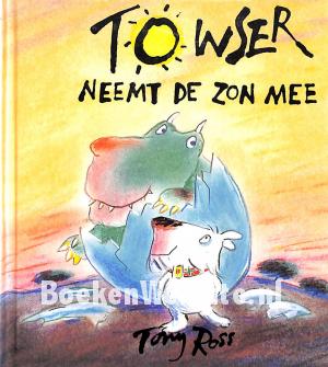 Towser neemt de zon mee Towser neemt de zon mee