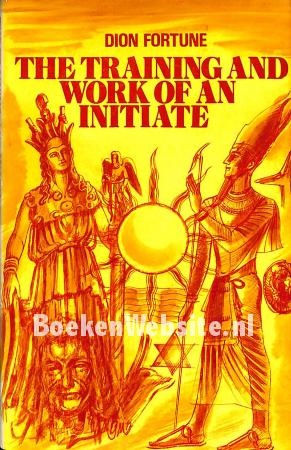 The Training and Work of an Initiate