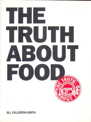 The Truth About Food