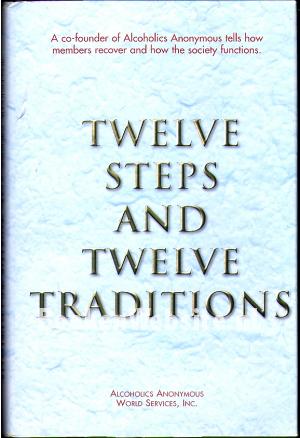 Twelve Steps and Twelve Traditions